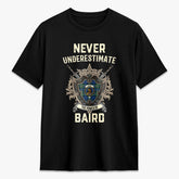 Baird Ancient Tartan Crest 2D T-shirt - Never Underestimate Style