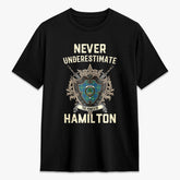 Hamilton Hunting Ancient Tartan Crest 2D T-shirt - Never Underestimate Style