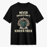 Kirkpatrick Ancient Tartan Crest 2D T-shirt - Never Underestimate Style