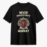Murray (of Dysart) Tartan Crest 2D T-shirt - Never Underestimate Style