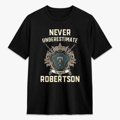 Robertson Hunting Ancient Tartan Crest 2D T-shirt - Never Underestimate Style