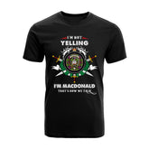 MacDonald Of Clanranald Tartan Crest T-shirt - I'm not yelling style
