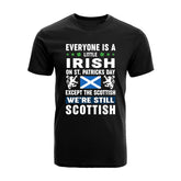 Irish on St Patrick's Day Except Scottish Unisex T-shirt