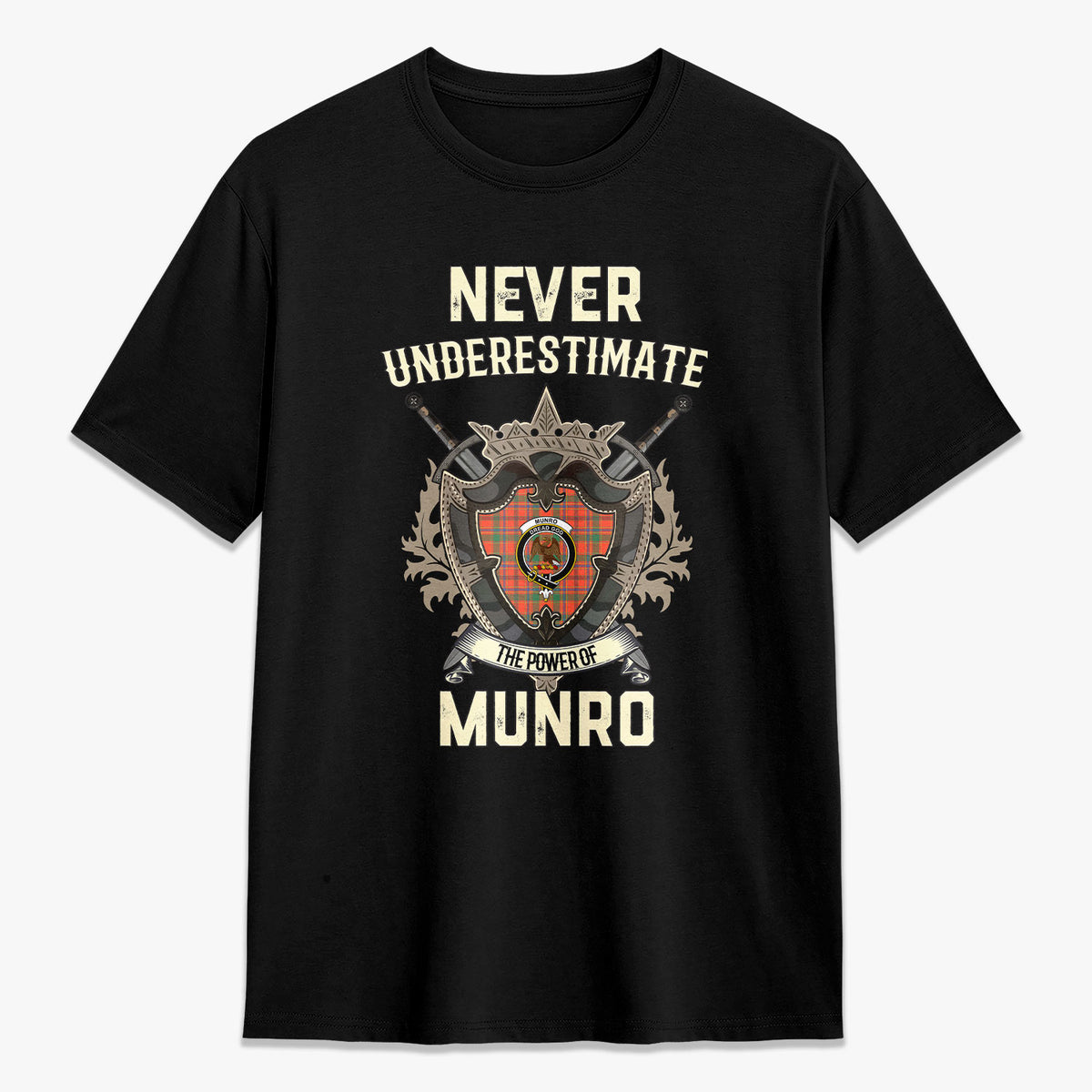 Munro Ancient Tartan Crest 2D T-shirt - Never Underestimate Style