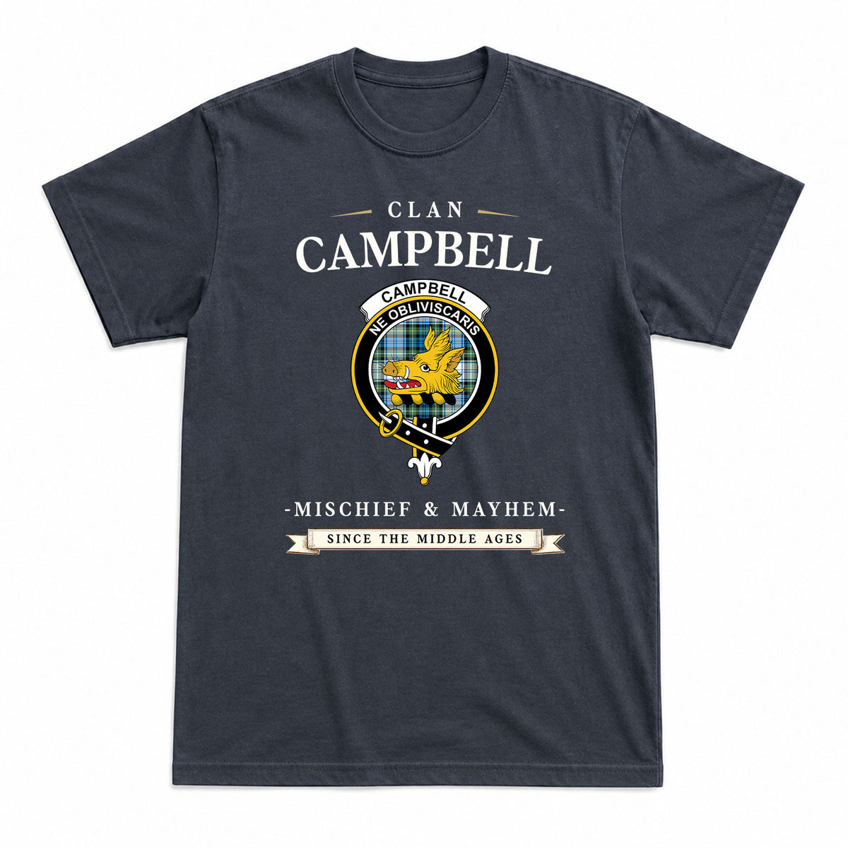 Campbell Dress Ancient Tartan Crest Mischief and Mayhem T-shirt