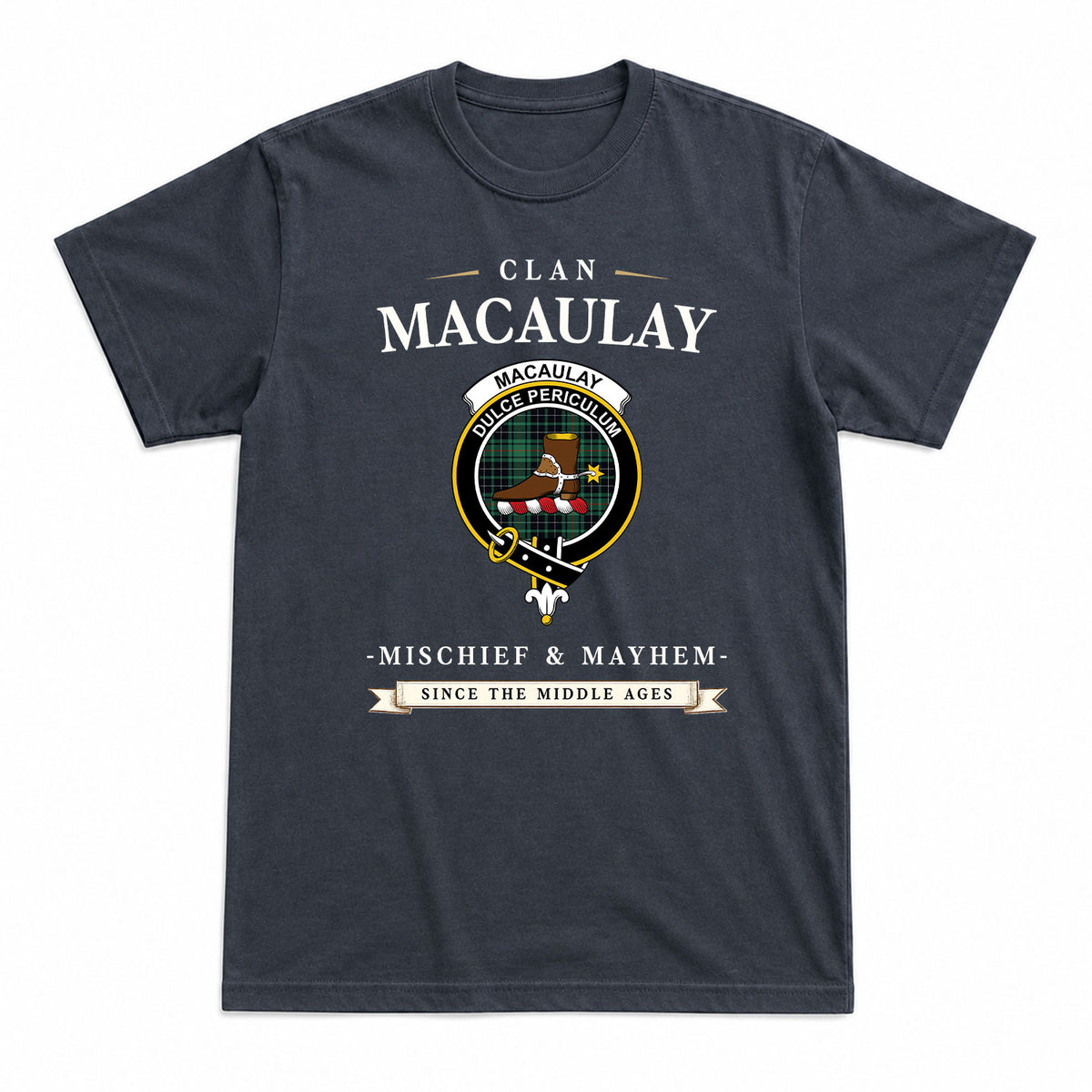 MacAulay Hunting Ancient Tartan Crest Mischief and Mayhem T-shirt