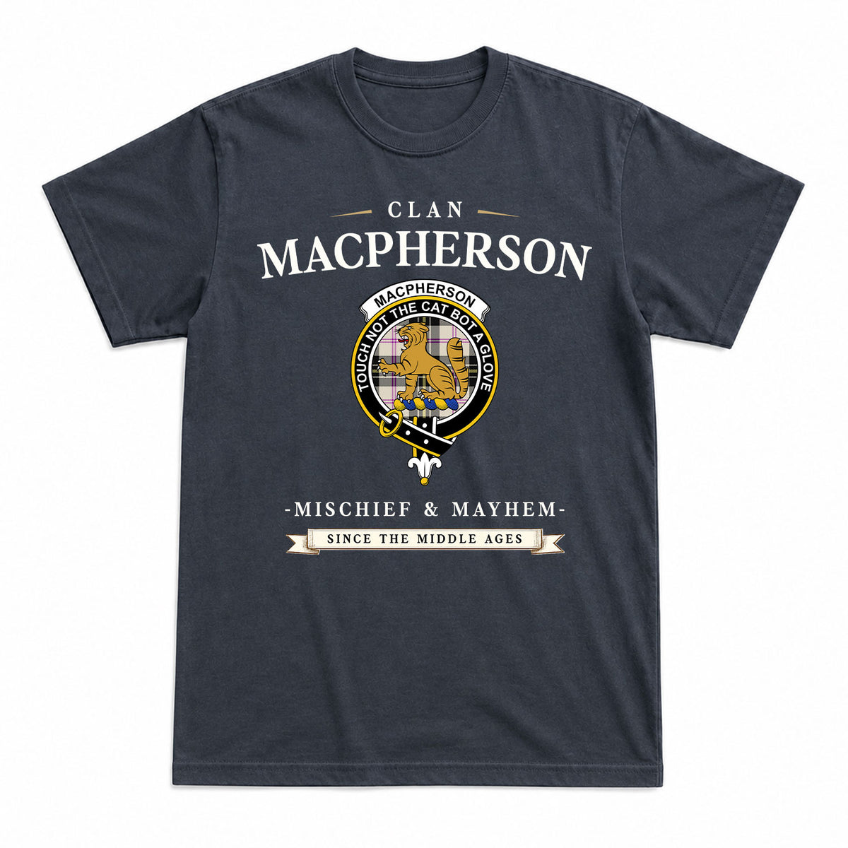 MacPherson Dress Ancient Tartan Crest Mischief and Mayhem T-shirt
