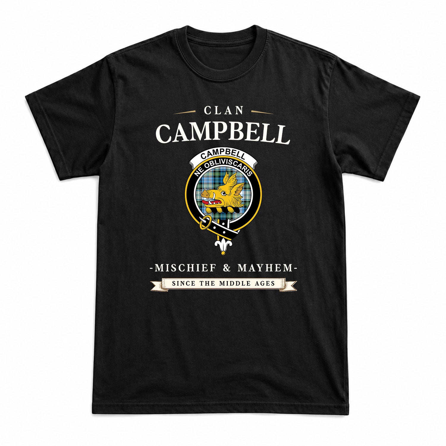 Campbell Dress Ancient Tartan Crest Mischief and Mayhem T-shirt