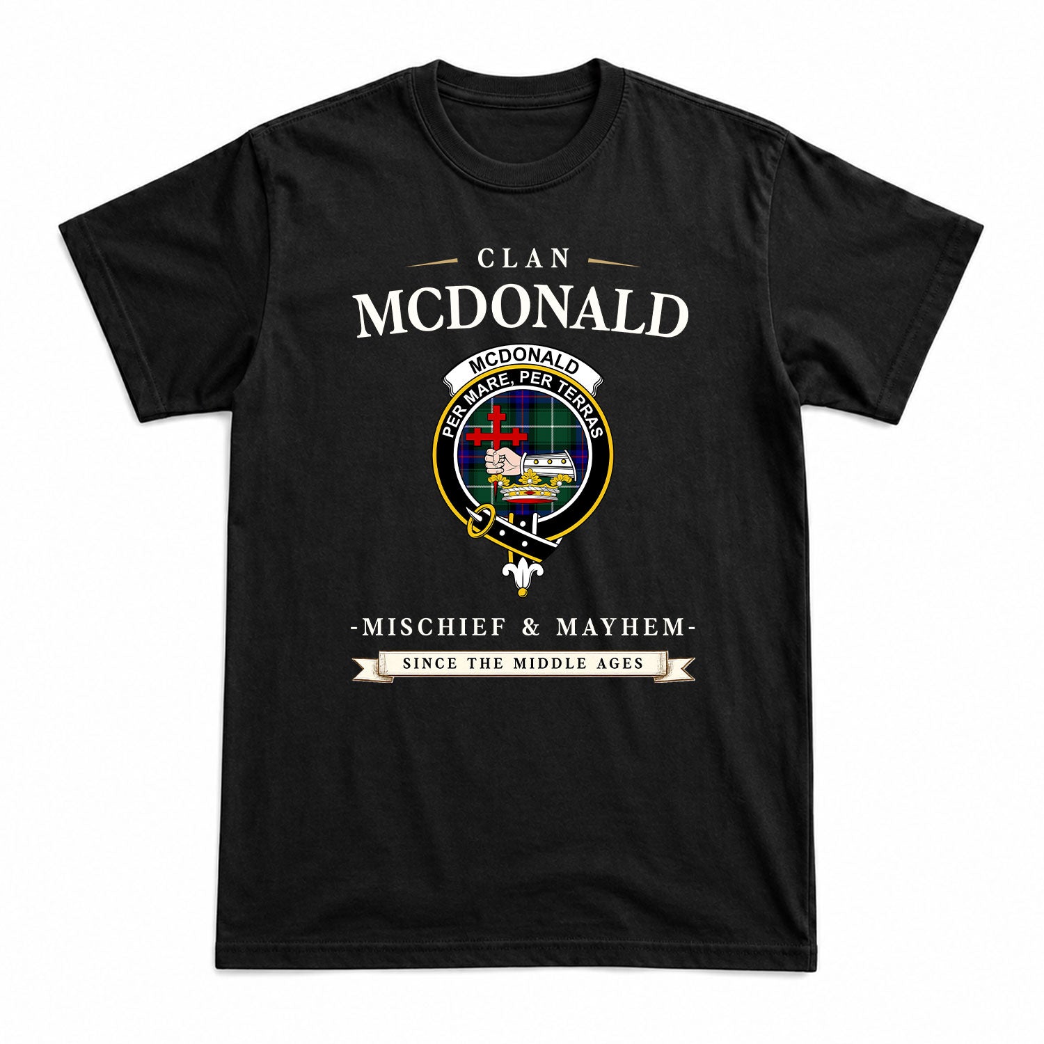 McDonald of the Isles Hunting Modern Tartan Crest Mischief and Mayhem T-shirt