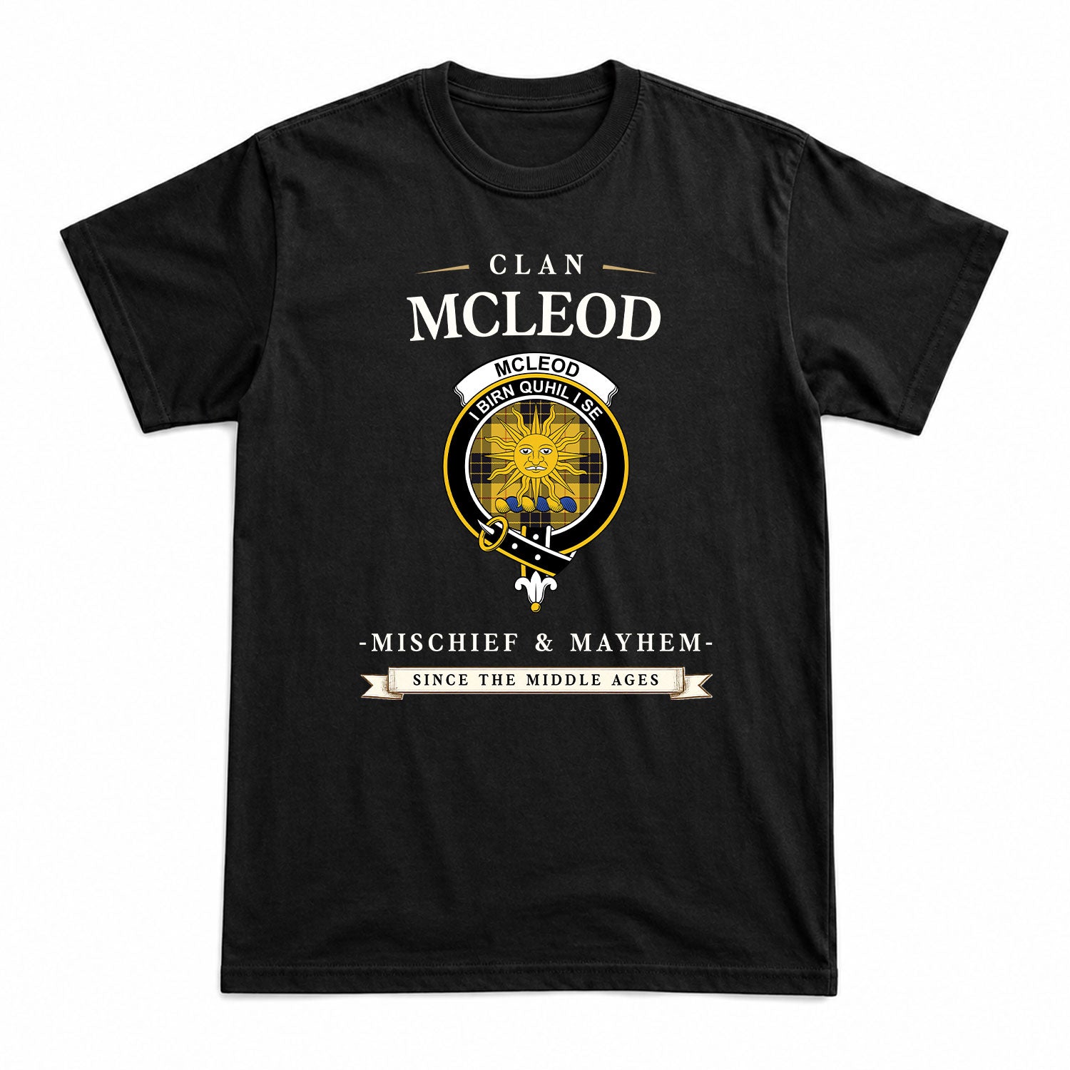 McLeod of Lewis Ancient Tartan Crest Mischief and Mayhem T-shirt
