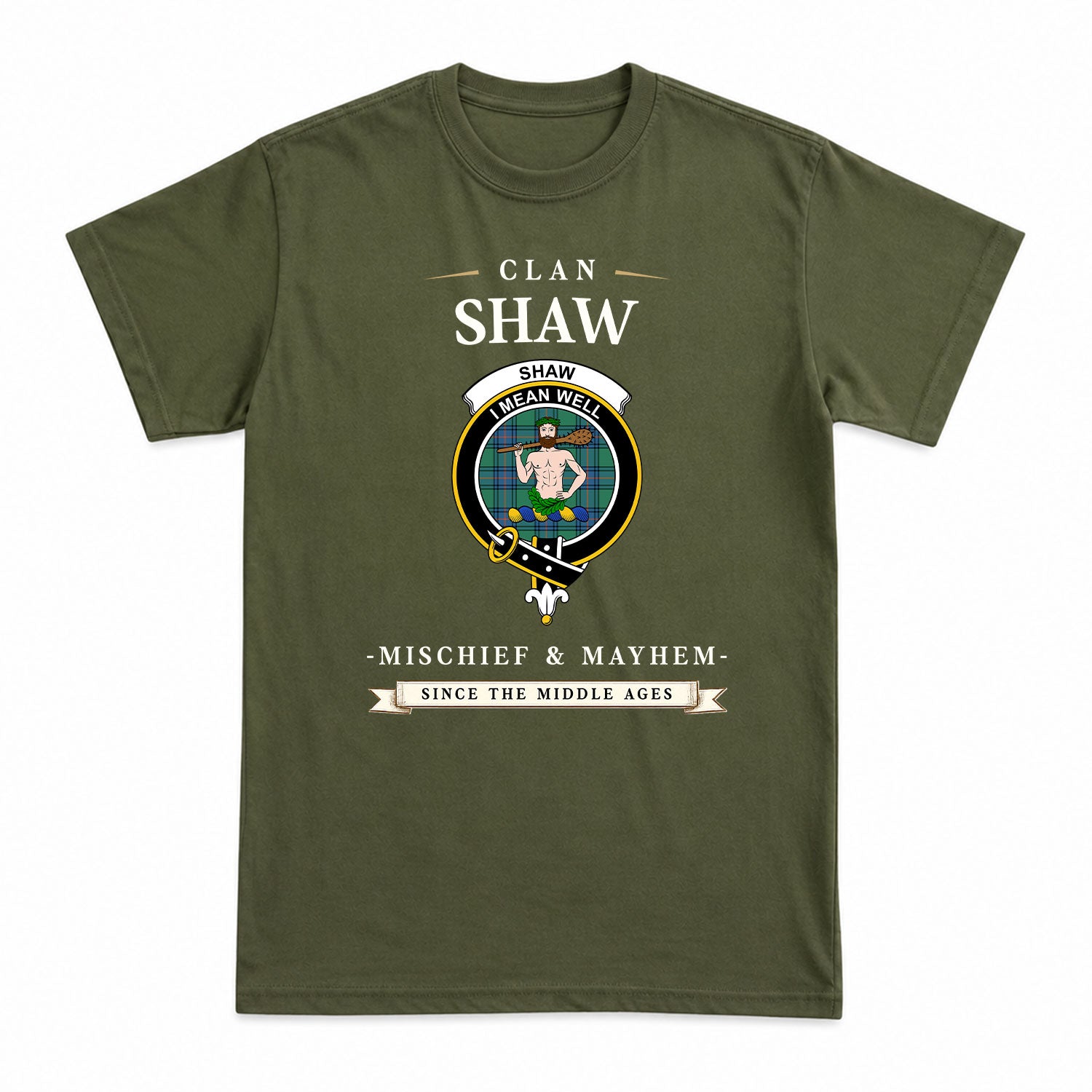 Shaw (of Sauchie) Ancient Tartan Crest Mischief and Mayhem T-shirt