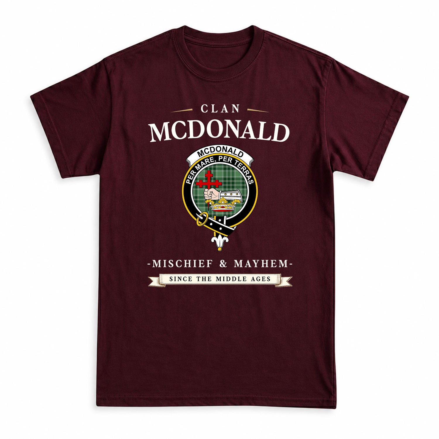 McDonald Lord of the Isles Hunting Tartan Crest Mischief and Mayhem T-shirt
