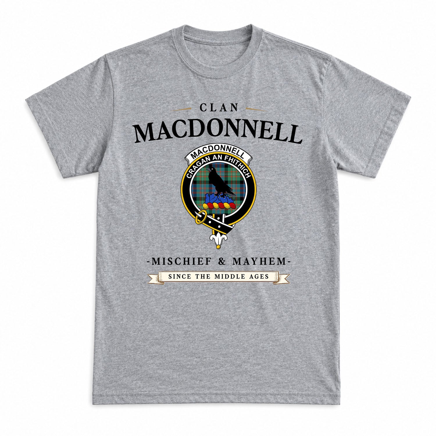 MacDonnell of Glengarry Ancient Tartan Crest Mischief and Mayhem T-shirt