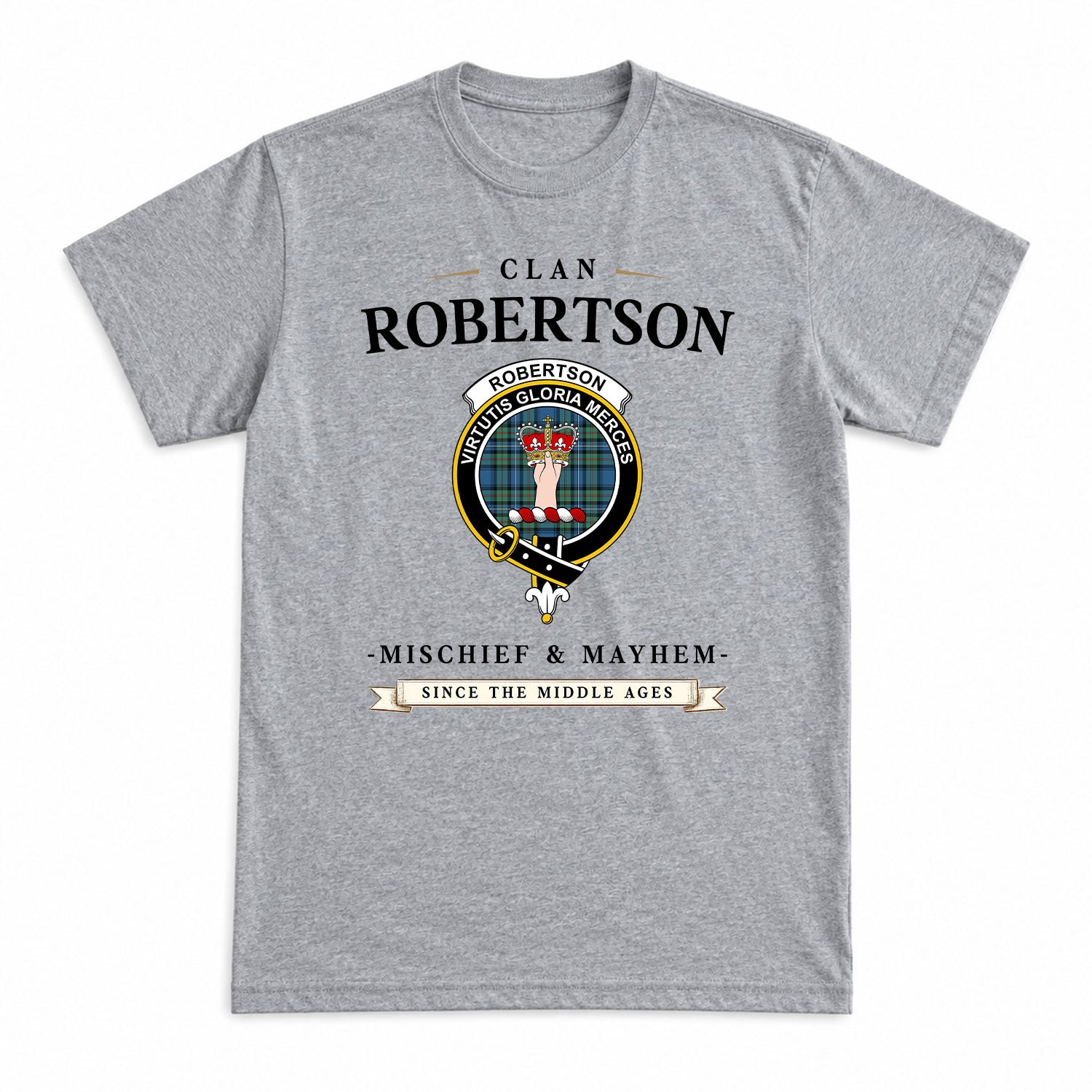 Robertson Hunting Ancient Tartan Crest Mischief and Mayhem T-shirt