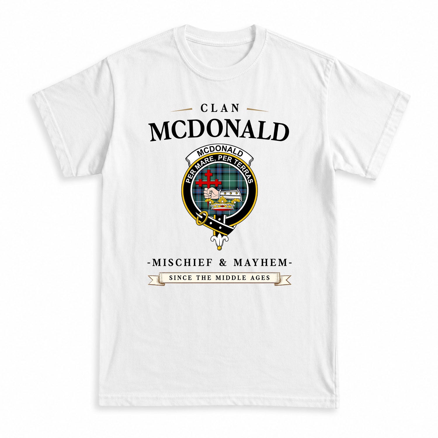 McDonald of the Isles Hunting Ancient Tartan Crest Mischief and Mayhem T-shirt