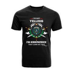 Kirkpatrick Ancient Tartan Crest T-shirt - I'm not yelling style