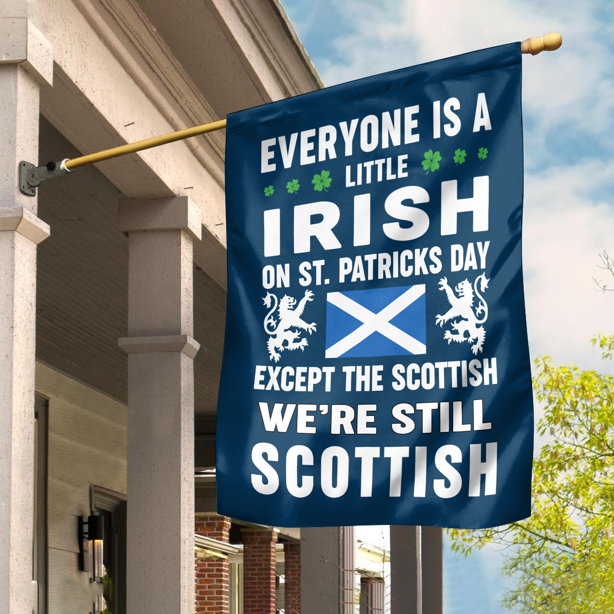 Irish on St Patrick's Day Except Scottish Flag